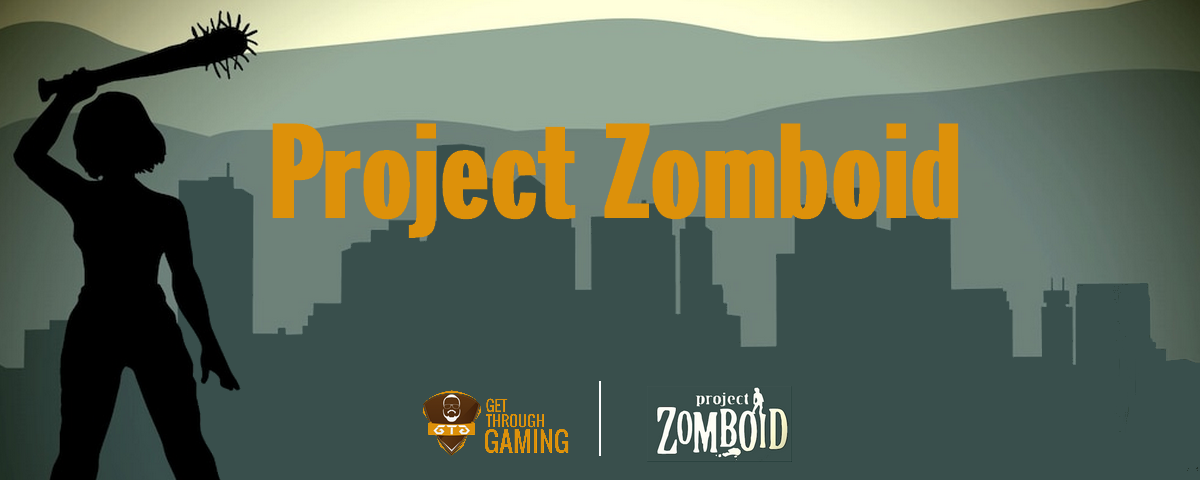 Project Zomboid server banner for Get Through Gaming